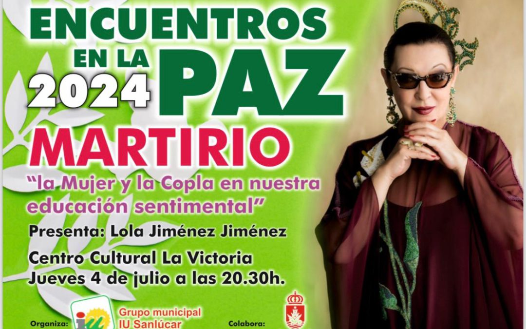 Martirio abre este jueves los ‘Encuentros en la Paz’ que organiza IU Sanlúcar