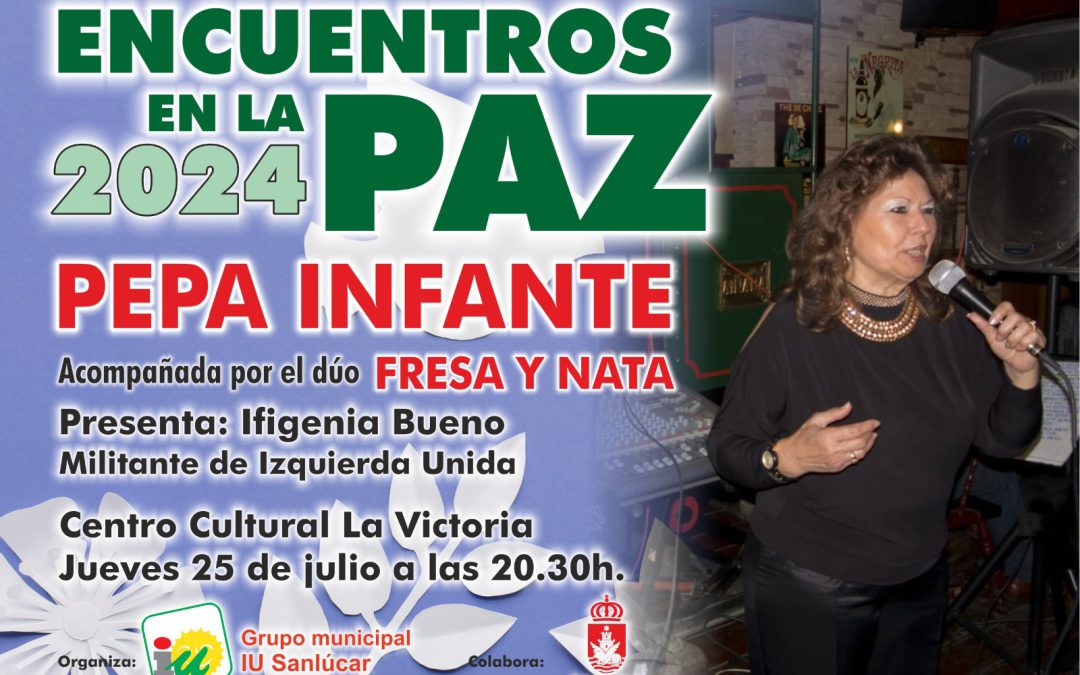 La voz incomparable de Pepa Infante clausurará los Encuentros en la Paz